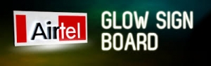 Glow Sign Boards