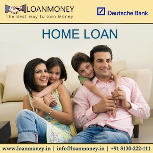 Deutsche Bank Home Loan through Loan Money Services in New Delhi Delhi India