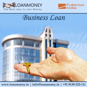 Fullerton India Business Loan through LoanMoney Services in New Delhi Delhi India