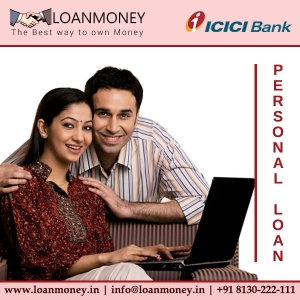 ICICI Bank Business Loan through LoanMoney Services in New Delhi Delhi India