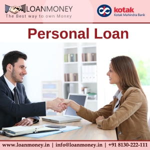 Kotak Mahindra Bank Personal Loan Through LoanMoney Services in New Delhi Delhi India